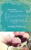Feminine Appeal (Redesign): Seven Virtues of a Godly Wife and Mother
