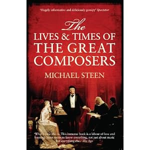The Lives and Times of the Great Composers