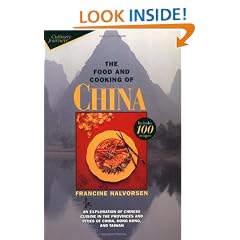 The Food and Cooking of China: An Exploration of Chinese Cuisine in the Provinces and Cities of China, Hong Kong, and Taiwan