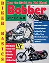 How To Build An Old Skool Bobber (Biker Basics)