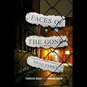 Faces of the Gone: Carter Ross, Book 1 | [Brad Parks]