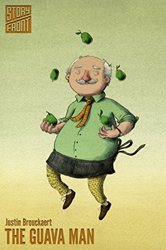 The Guava Man (A Short Story) (Kindle Single)