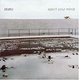 Revue Static  / Eject Your Mind