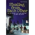 Stealing from Each Other: How the Welfare State Robs Americans of Money and Spirit