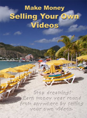 Make Money Selling Your Own Videos