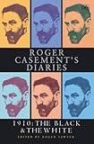 Roger Casement's diaries : 1910 : the black and the white