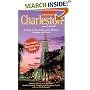Complete Charleston 2007-2008: A Guide to the Architecture, History, Gardens and Food