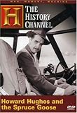 Man, Moment, Machine - Howard Hughes and the Spruce Goose (History Channel)