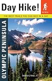 Day Hike!: Olympic Peninsula, 2nd Edition: The Best Trails You Can Hike in a Day