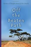 ISBN 9780815609933 product image for Off the Beaten Path: Stories of People Around the World | upcitemdb.com