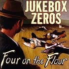 Four on the Floor by  Jukebox Zeros 