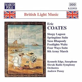 Coates, E.: Springtime Suite / Four Ways Suite