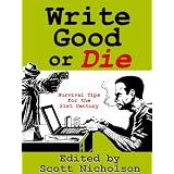 Write Good or Die ~ Scott Nicholson