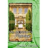 Mr. Monfort's Marriage ~ Vonnie Hughes