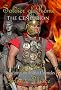 Soldier of Rome: The Centurion (The Artorian Chronicles - Part Four)