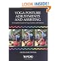 Yoga Posture Adjustments and Assisting: An Insightful Guide for Yoga Teachers and Students