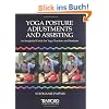 Yoga Posture Adjustments and Assisting: An Insightful Guide for Yoga Teachers and Students