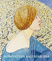 Worpsweder Kalender 2010: Der klassische Kunstkalender