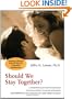 Should We Stay Together?