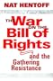 The War on the Bill of Rights and the Gathering Resistance