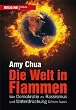 Die Welt in Flammen: Wie Demokratie zu Rassismus und Unterdr�ckung f�hren kann