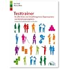 Testtrainer f�r alle Arten von Einstellungstests, Eignungstests und Berufeignungstests: Geeignet f�r Ausbildung, Beruf und Studium