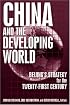 China and the Developing World: Beijing's Strategy for the Twenty-First Century (East Gate Books)