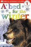 A Bed for the Winter (DK Readers Level 1) by Karen Wallace (2000-07-27)