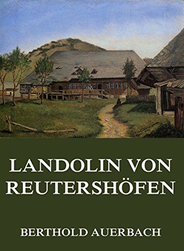 Landolin von Reutershöfen: Vollständige Ausgabe (German Edition)