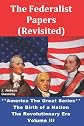 The Federalist (Papers) Revisited: An Average Joe Takes a Look at the U.S. Constitution (America the Great)