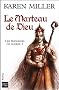 Les Seigneurs de guerre, Tome 3 : Le Marteau de Dieu