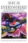 She Is Everywhere!: An anthology of writing in womanist/feminist spirituality