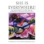 She Is Everywhere!: An anthology of writing in womanist/feminist spirituality