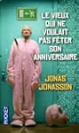 Le vieux qui ne voulait pas f�ter son...
