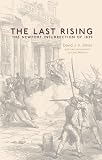 The last rising : the Newport Chartist insurrection of 1839