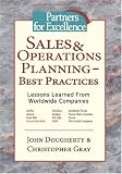 Sales & Operations Planning – Best Practices: Lessons Learned