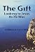 The Gift: Looking to Jesus as He Was