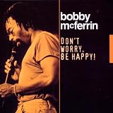 Don`t Worry Be Happy