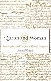 Qur'an and Woman: Rereading the Sacred Text from a Woman's Perspective