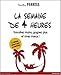 La semaine de 4 heures: Travaillez moins, gagnez plus et vivez mieux ! (French Edition)