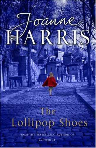 The Lollipop Shoes (US title is The Girl With No Shadow)