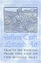 Fishers' Craft and Lettered Art: Tracts on Fishing from the End of the Middle Ages (Toronto Medieval Texts and Translations)