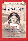 An Ocean Apart: The Gold Mountain Diary of Chin Mei-Ling (Dear Canada)