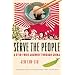 Serve the People: A Stir-Fried Journey Through China