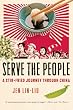 Serve the People: A Stir-Fried Journey Through China