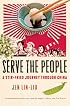 Serve the People: A Stir-Fried Journey Through China
