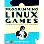 Programming Linux Games