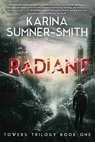 Radiant: Towers Trilogy Book One
