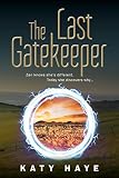 The Last Gatekeeper (The Chronicles of Fane Book 1)