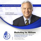 Marketing for Millions: Proven Marketing Strategies for Million Dollar Success | [Jack Canfield, T. Harv Eker, John Assaraf, Alex Mandossian, Made for Success]